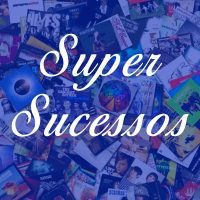 Super sucessos